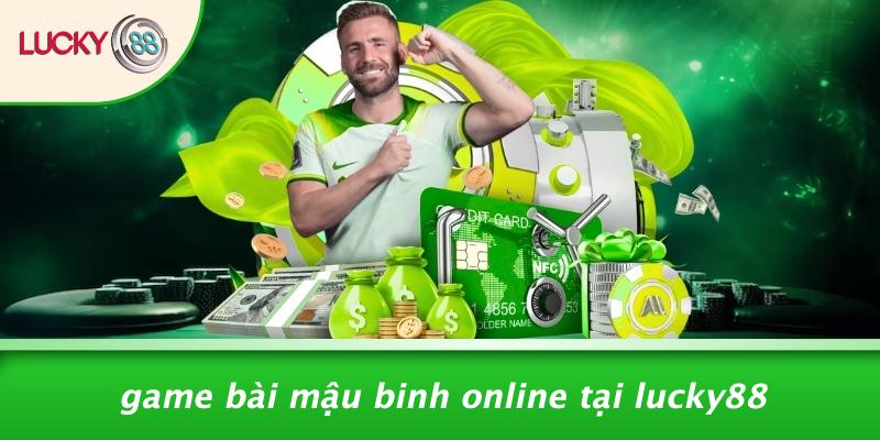Game Bài Mậu Binh: Bí Kíp Chinh Phục “sàn Đấu” Đổi Đời 4 Game Bài Mậu Binh Online Tại LUCKY88
