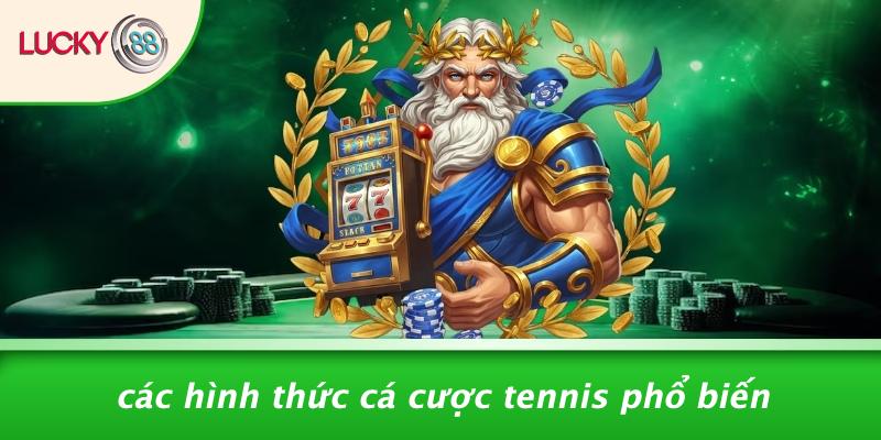 Cá Cược Tennis: Bí Mật Để Chiến Thắng Mọi Ván Cược 2 Các Hình Thức Cá Cược Tennis Phổ Biến
