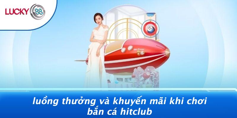 Bắn Cá Hitclub: Đại Dương Vàng Đang Chờ Bạn Chinh Phục 4 Luồng Thưởng Và Khuyến Mãi Khi Chơi Bắn Cá Hitclub
